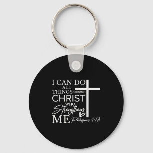 I Can Do All Things Through Christ Christian Faith Keychain