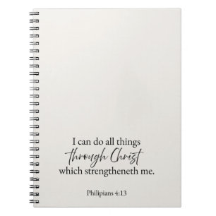 I Can Do All Things Through Christ Christian Notebook