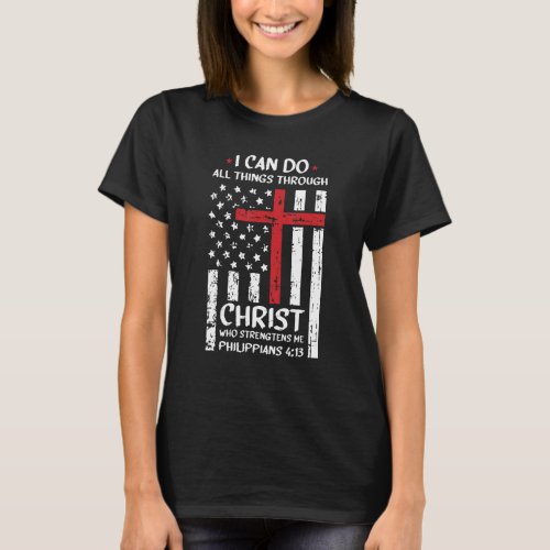 I Can Do All Things Through Christ Cross Christian T_Shirt