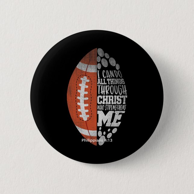 I Can Do All Things Through Christ Football Christ Button (Front)
