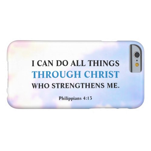 I Can Do All Things Through Christ iPhone 6 Case