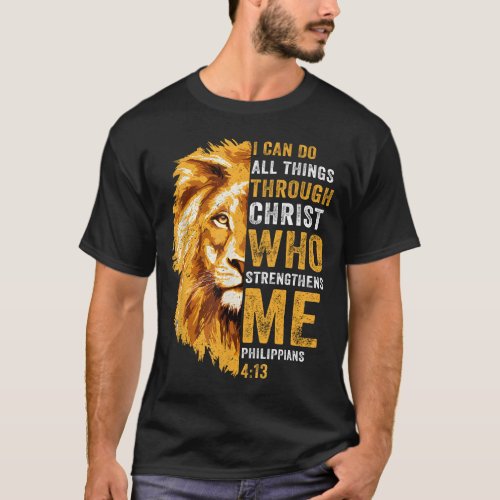 I Can Do All Things Through Christ Jesus Lion   T_Shirt