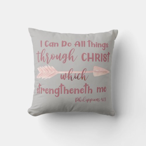 I Can do all things through Christ KJV Bible Verse Throw Pillow