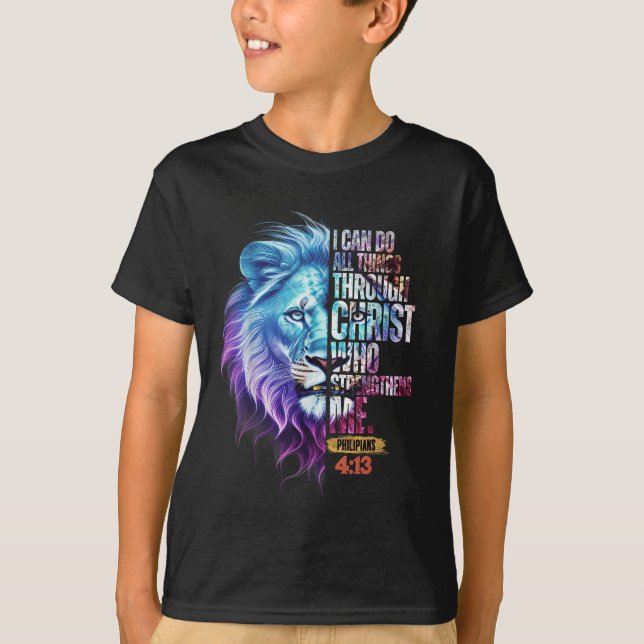 I Can Do All Things Through Christ Lion Faith Chri T-Shirt (Front)