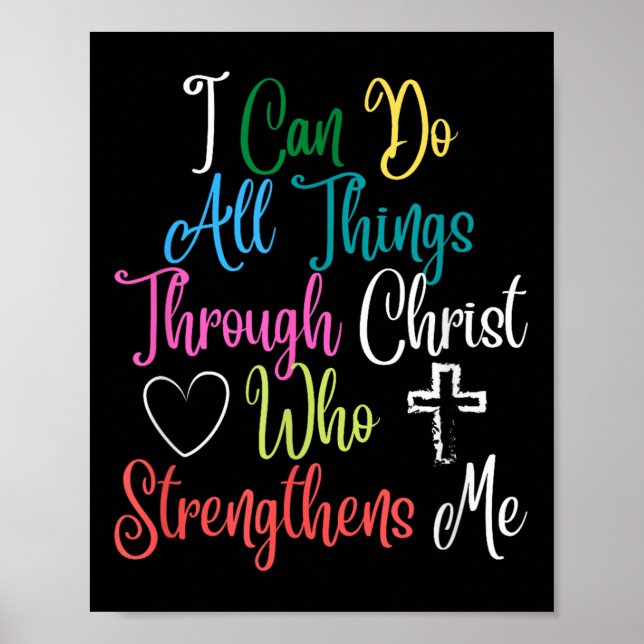 I Can Do All Things Through Christ Philipans 4_13  Poster (Front)