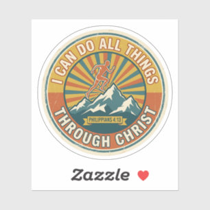 I Can Do All Things Through Christ Philippians 4:1 Sticker
