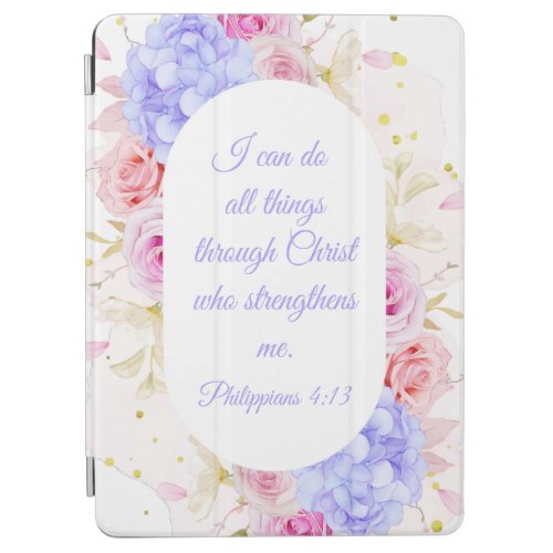 I Can Do All Things Through Christ â Philippians 4 iPad Air Cover