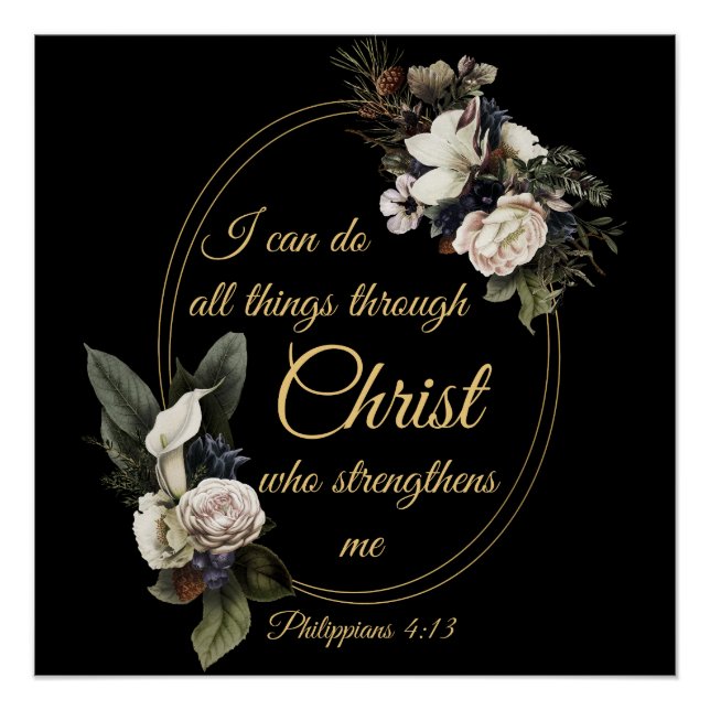 I Can Do All Things Through Christ – Philippians 4 Poster (Front)