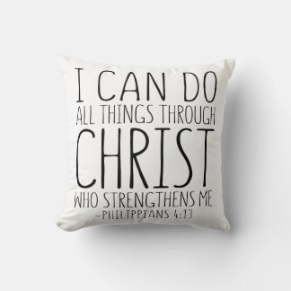 I Can Do All Things Through Christ, Philippians 4 Throw Pillow