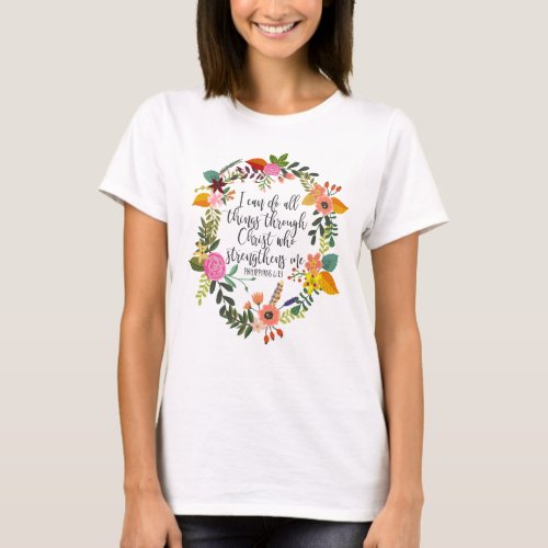 I can do all things through Christ Philippians T_Shirt