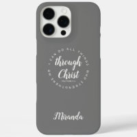 I Can Do All Things Through Christ Scripture Gray