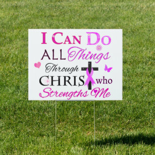 I CAN DO ALL Things Through CHRIST Sign