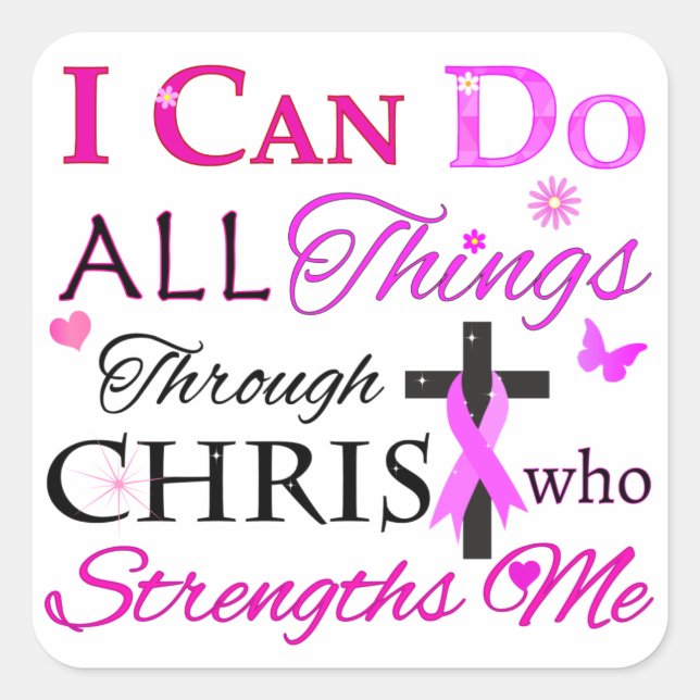 I CAN DO ALL Things Through CHRIST Square Sticker (Front)