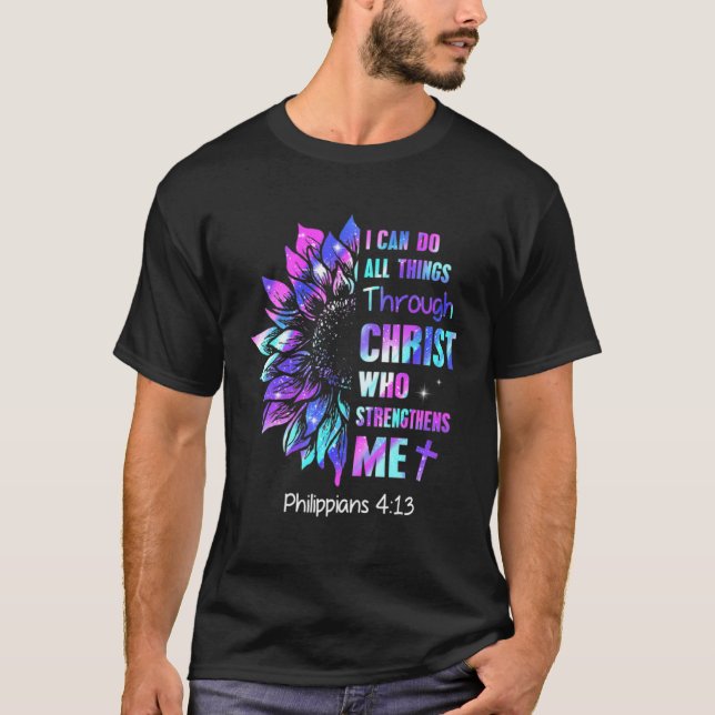 I Can Do All Things Through Christ Strengthen Sunf T-Shirt (Front)