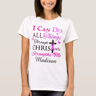 I CAN DO ALL Things Through CHRIST T-Shirt