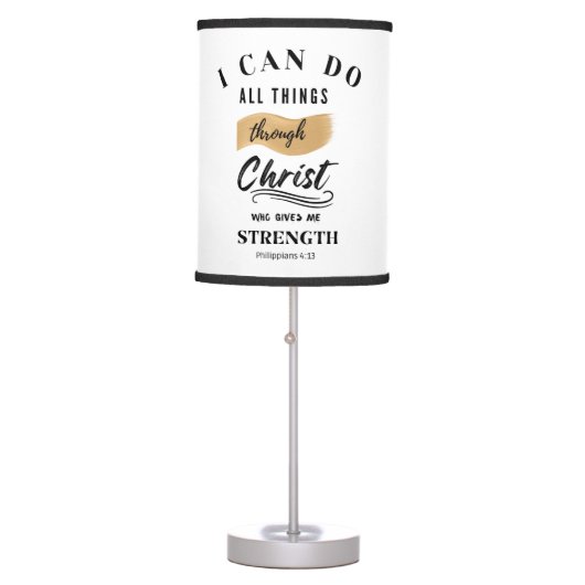 I Can Do All Things Through Christ  Table Lamp (Front)