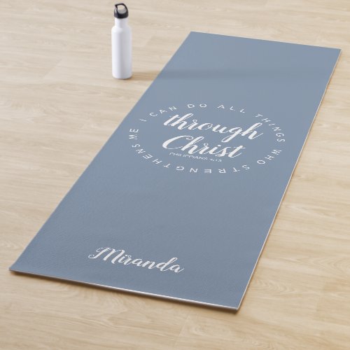I Can Do All Things Through Christ Text Dusty Blue Yoga Mat
