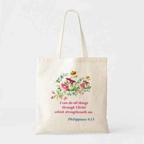 I Can do all things through Christ Tote Bag