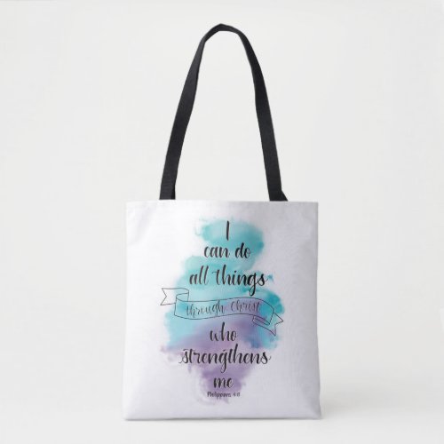 I can do all things through Christ Tote Bag