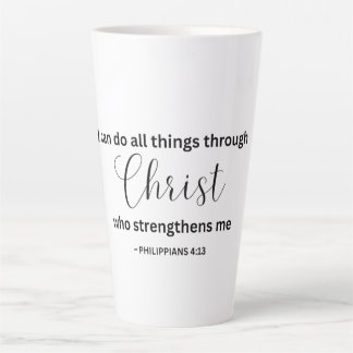 I Can Do All Things Through Christ - Tumbler Latte Mug