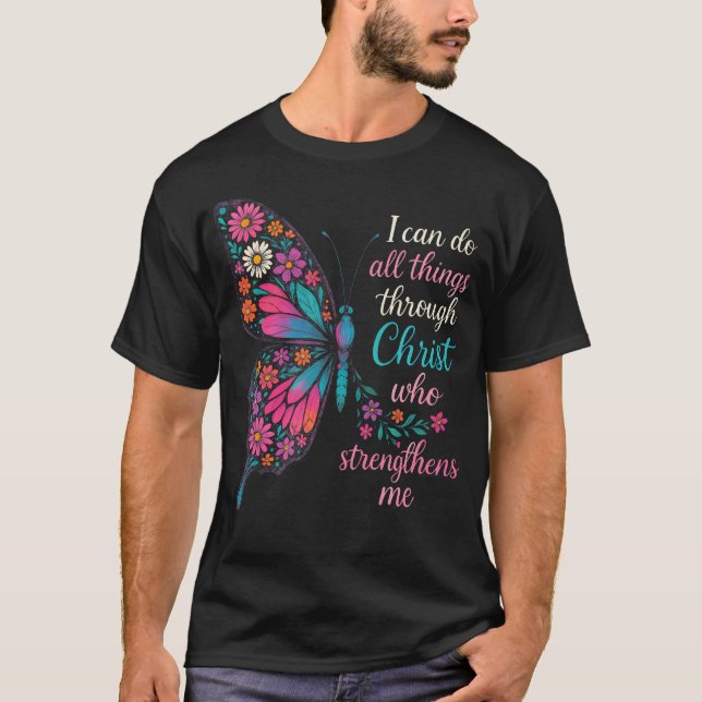 I Can Do All Things Through Christ Who Strength T-Shirt (Front)