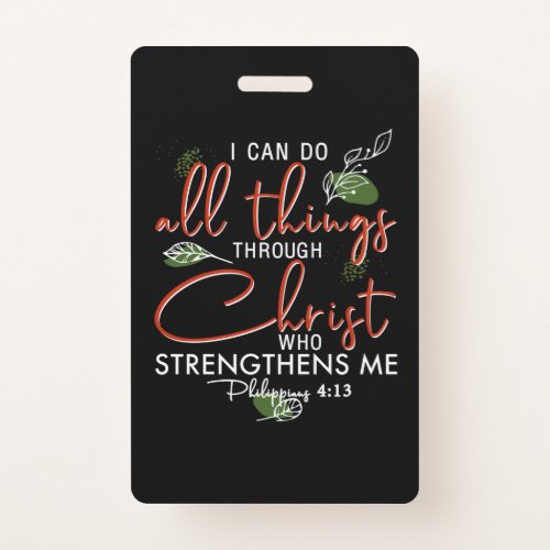 I Can Do All Things Through Christ Who Strengthens Badge