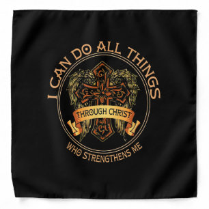 I Can Do All Things Through Christ Who Strengthens Bandana