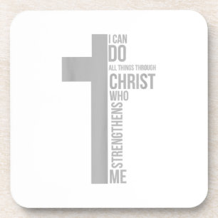 I Can Do All Things Through Christ Who Strengthens Beverage Coaster