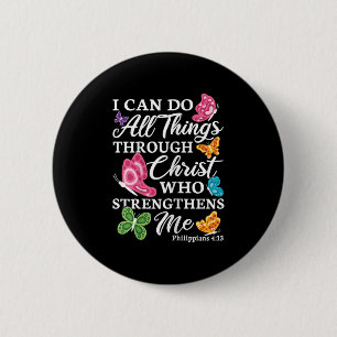I Can Do All Things Through Christ Who Strengthens Button