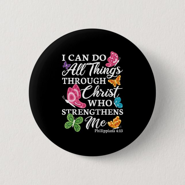 I Can Do All Things Through Christ Who Strengthens Button (Front)
