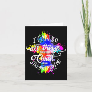 I Can Do All Things Through Christ Who Strengthens Card
