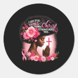 I Can Do All Things Through Christ Who Strengthens Classic Round Sticker