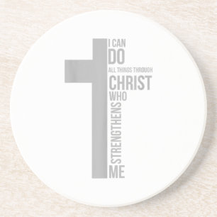 I Can Do All Things Through Christ Who Strengthens Coaster