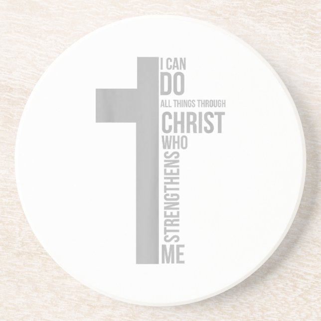 I Can Do All Things Through Christ Who Strengthens Coaster (Front)