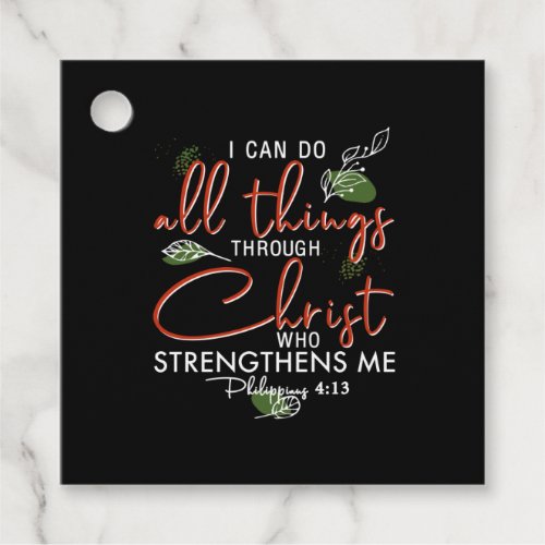 I Can Do All Things Through Christ Who Strengthens Favor Tags