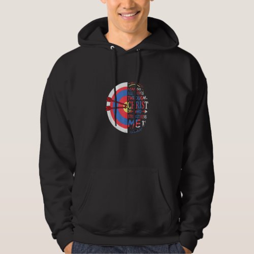 I Can Do All Things Through Christ Who Strengthens Hoodie