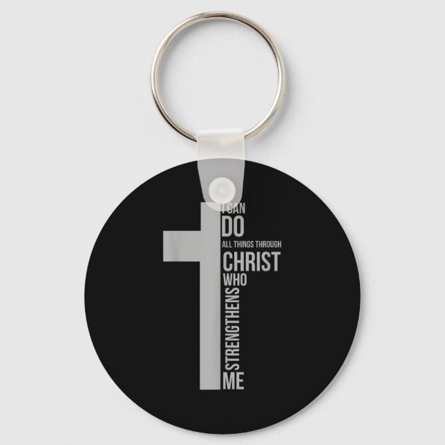 I Can Do All Things Through Christ Who Strengthens Keychain (Front)