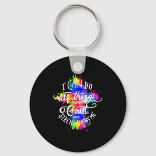 I Can Do All Things Through Christ Who Strengthens Keychain