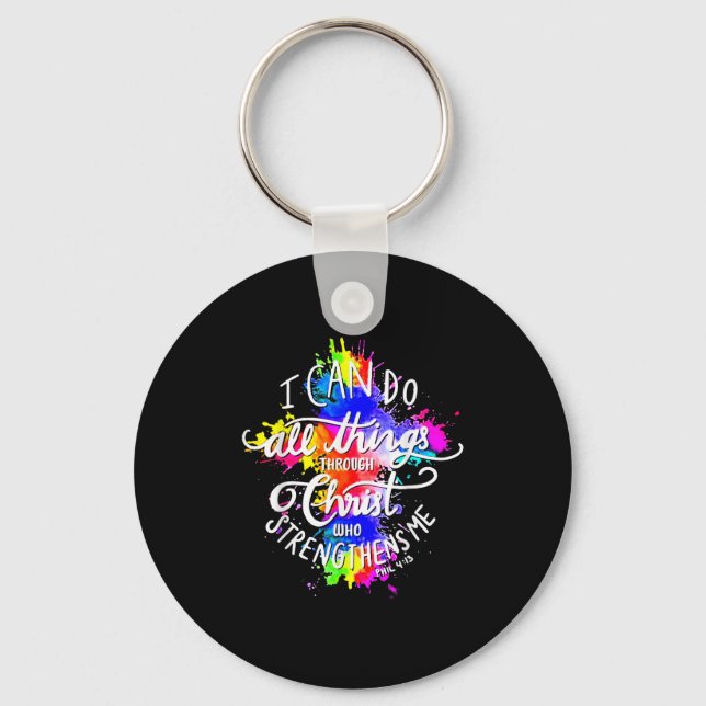 I Can Do All Things Through Christ Who Strengthens Keychain (Front)