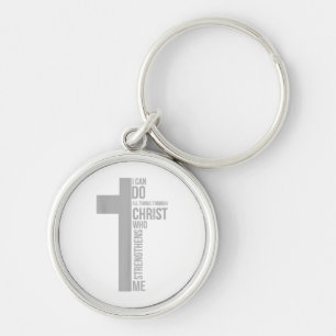 I Can Do All Things Through Christ Who Strengthens Keychain