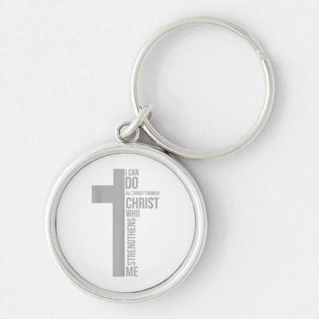 I Can Do All Things Through Christ Who Strengthens Keychain (Front)