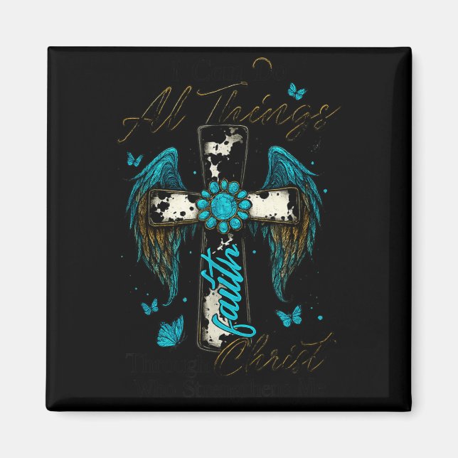 I Can Do All Things Through Christ Who Strengthens Magnet (Front)