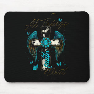 I Can Do All Things Through Christ Who Strengthens Mouse Pad