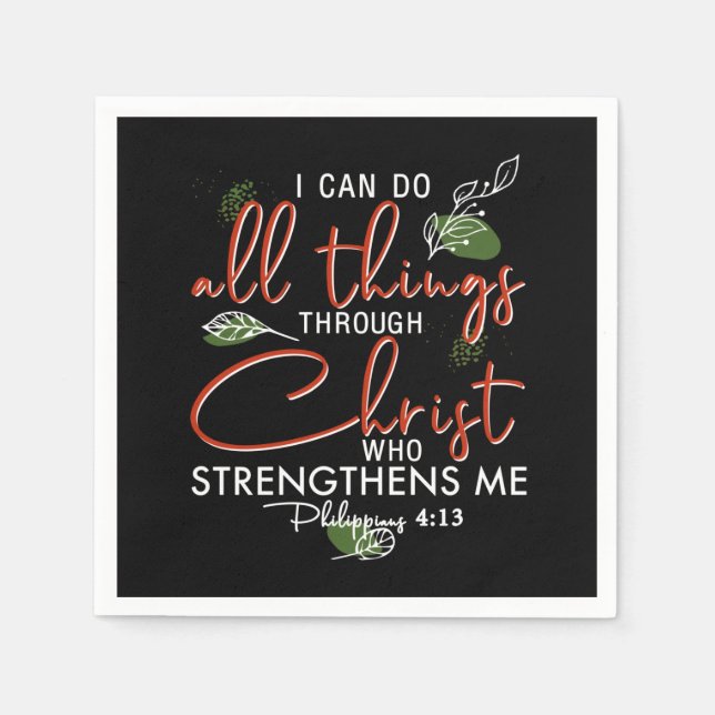 I Can Do All Things Through Christ Who Strengthens Napkins (Front)