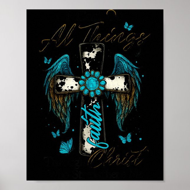 I Can Do All Things Through Christ Who Strengthens Poster (Front)