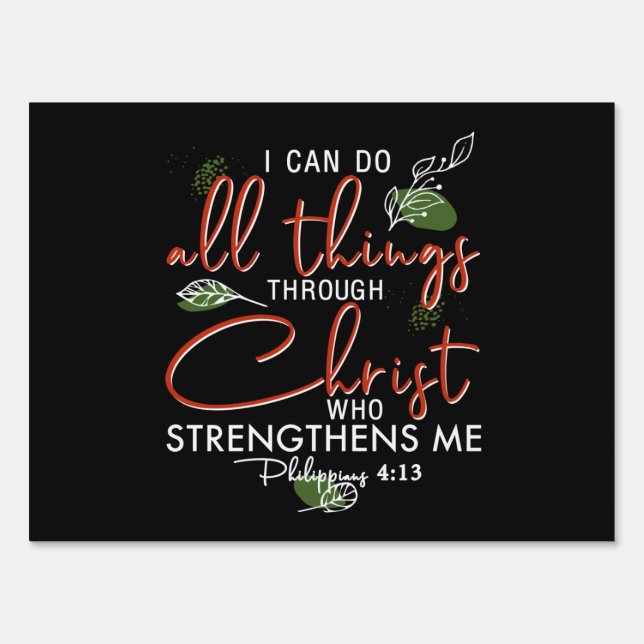 I Can Do All Things Through Christ Who Strengthens Sign (Front)