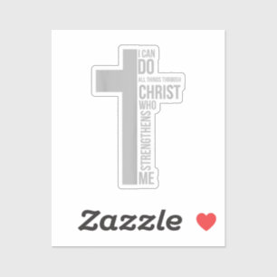 I Can Do All Things Through Christ Who Strengthens Sticker