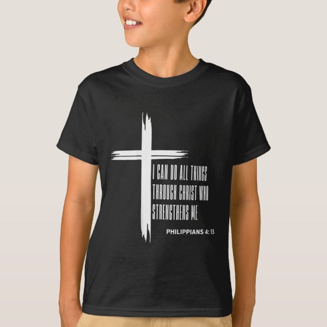 I Can Do All Things Through Christ Who Strengthens T-Shirt (Front)