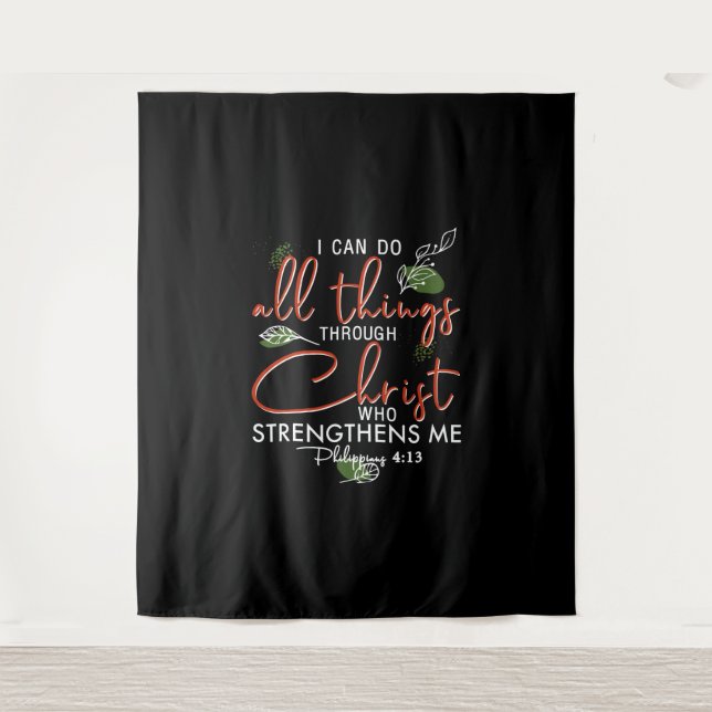 I Can Do All Things Through Christ Who Strengthens Tapestry (Front)