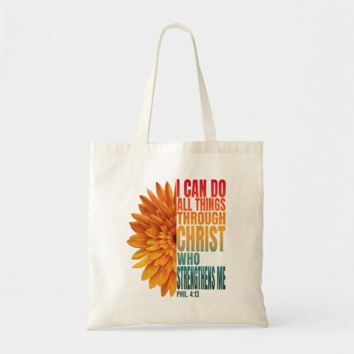 i can do all things through christ who strengthens tote bag